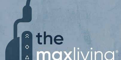 The MaxLiving Podcast Artwork