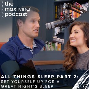 The MaxLiving Podcast