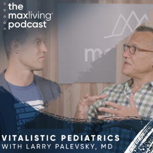 The MaxLiving Podcast