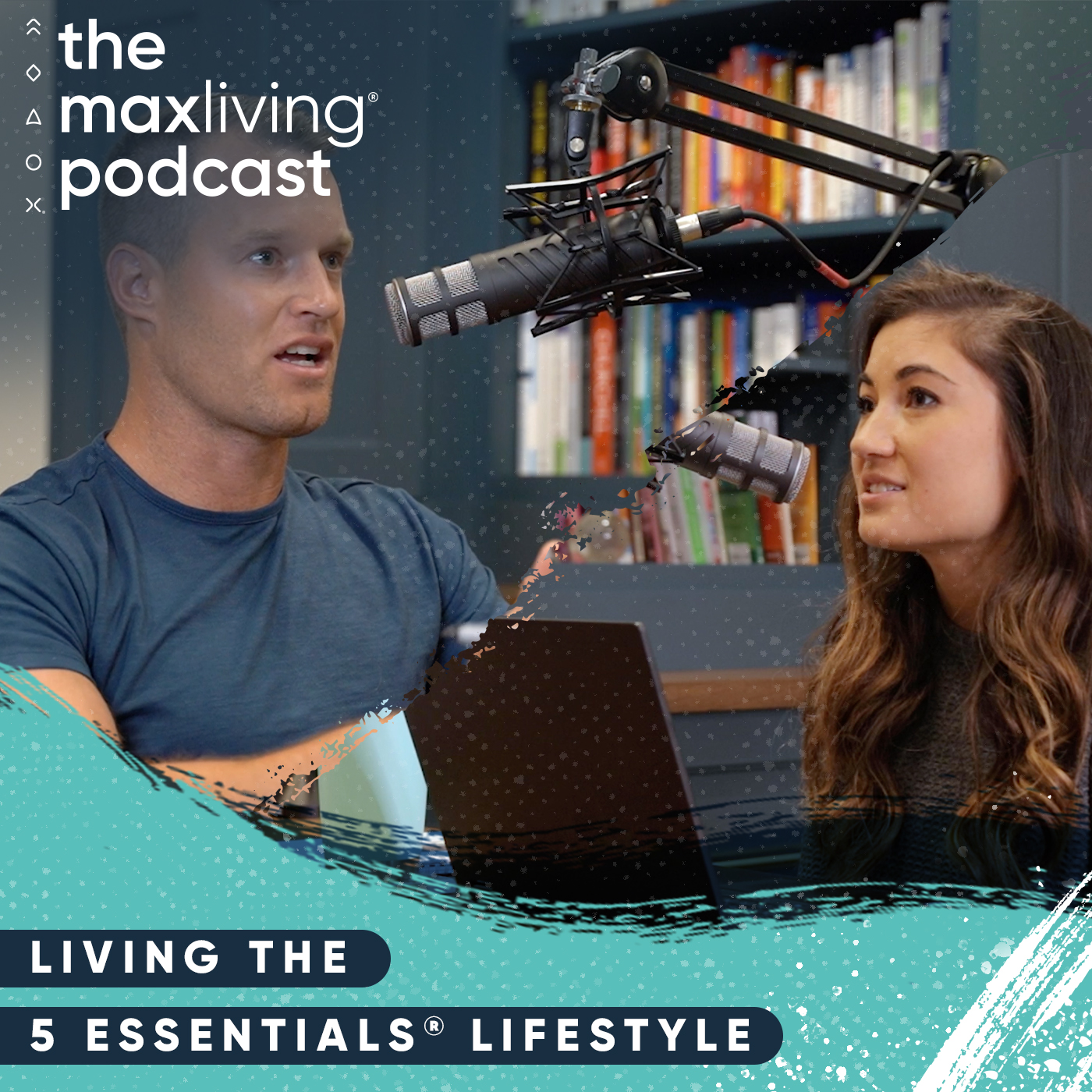 living-the-5-essentials-lifestyle-the-maxliving-podcast