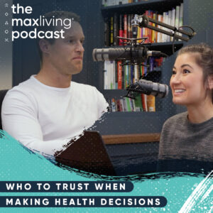 The MaxLiving Podcast