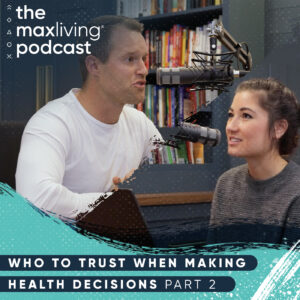 The MaxLiving Podcast